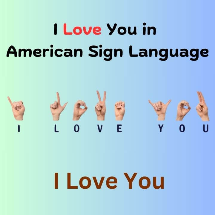 I Love You in American Sign Language