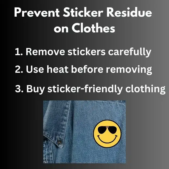 Prevent Sticker Residue 
on Clothes