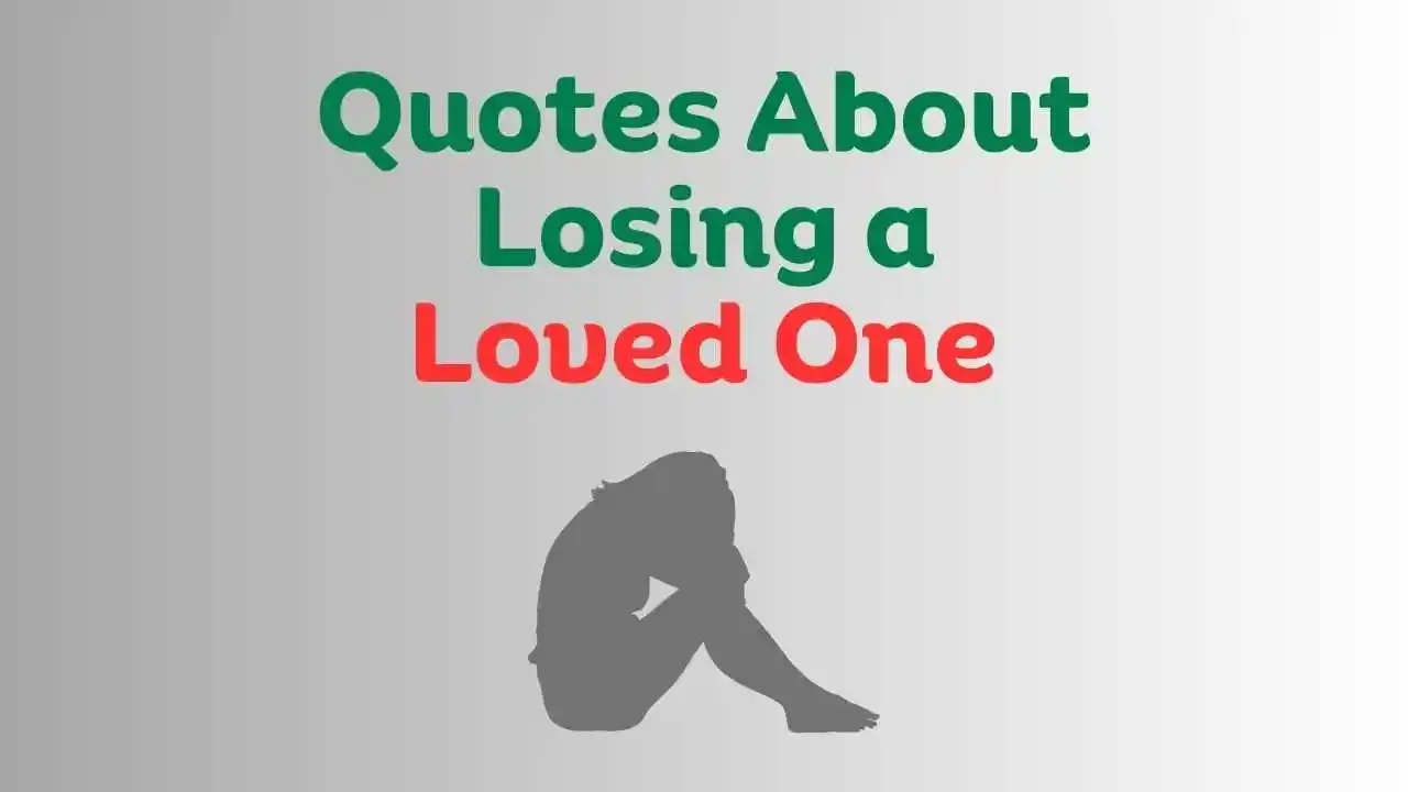 Quotes About Losing a Loved One